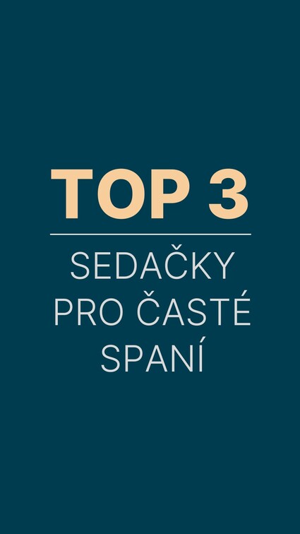 TOP 3: ČESKÉ SEDAČKY pro časté spaní

Naše sedačky jsou …